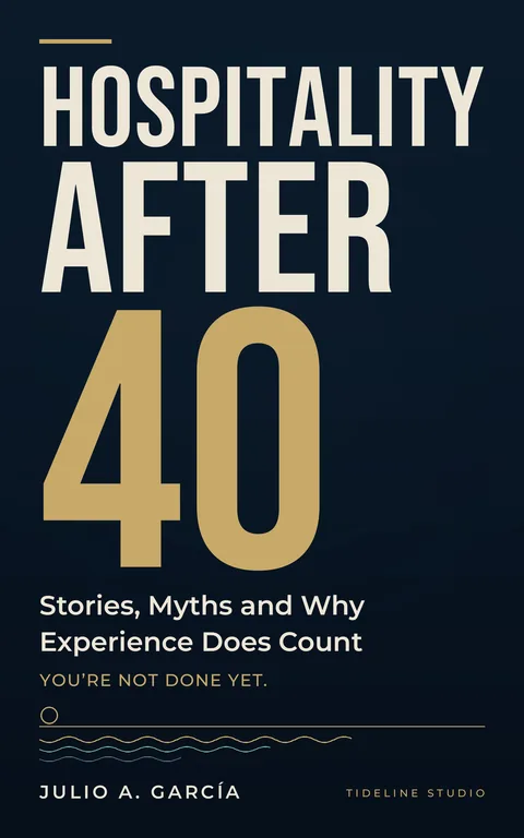 Cover of Hospitality After 40 by Julio A. García